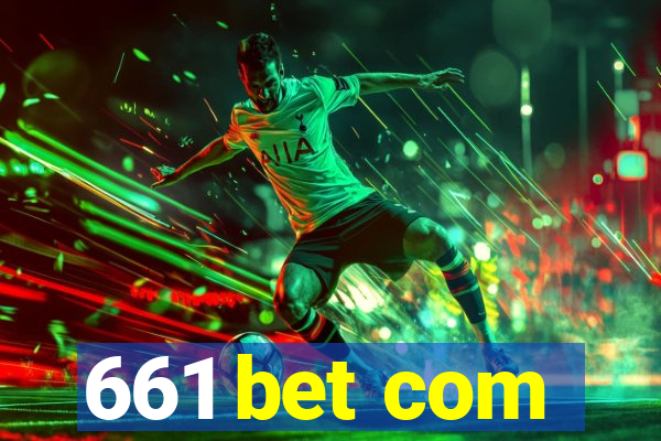 661 bet com
